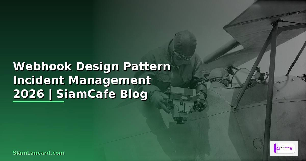 Webhook Design Pattern Incident Management
