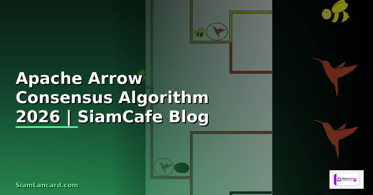 Apache Arrow Consensus Algorithm