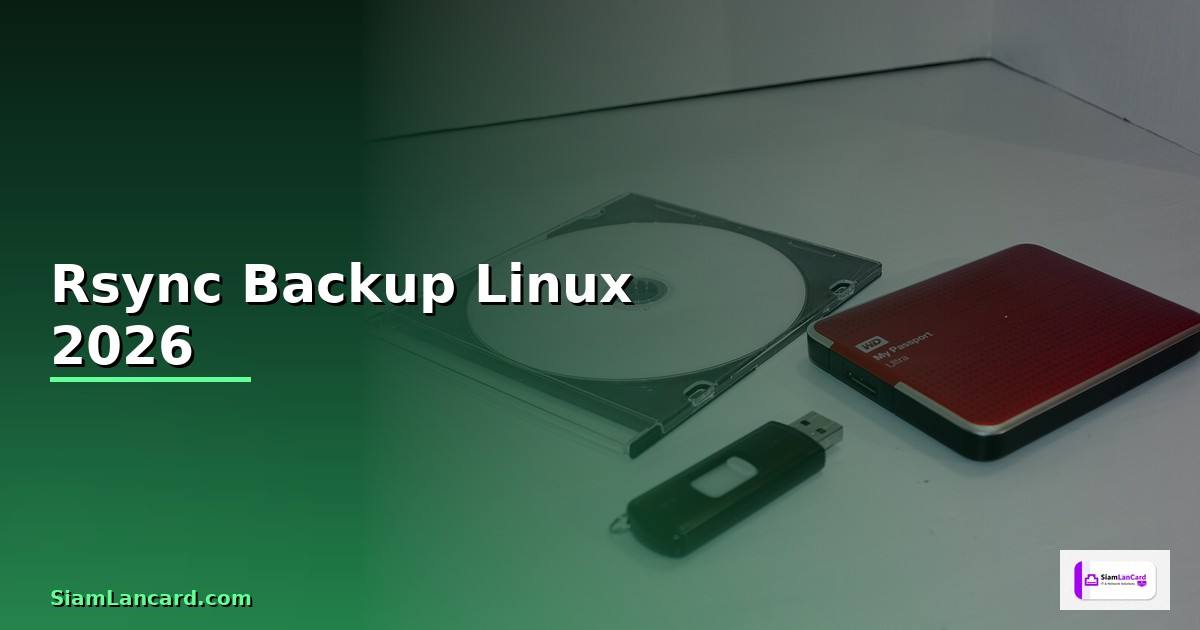 Rsync Backup Linux — คู่มือฉบับสมบูรณ์ 2026