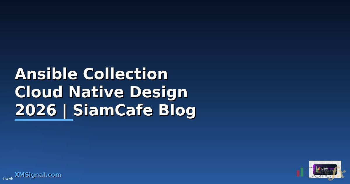 Ansible Collection Cloud Native Design