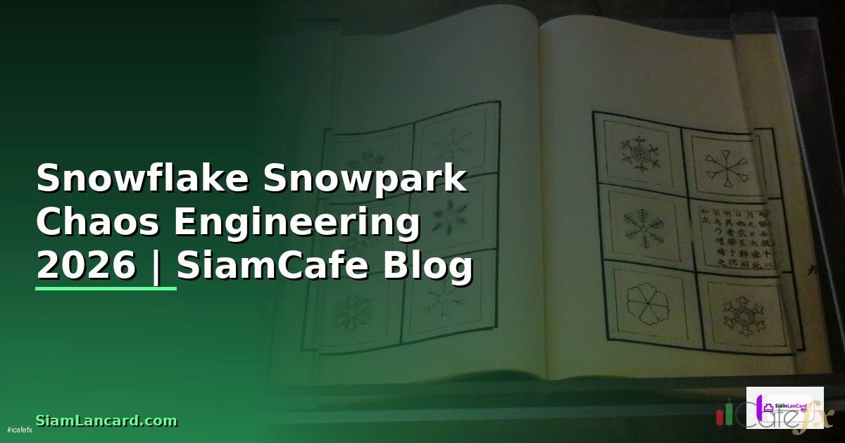 Snowflake Snowpark Chaos Engineering