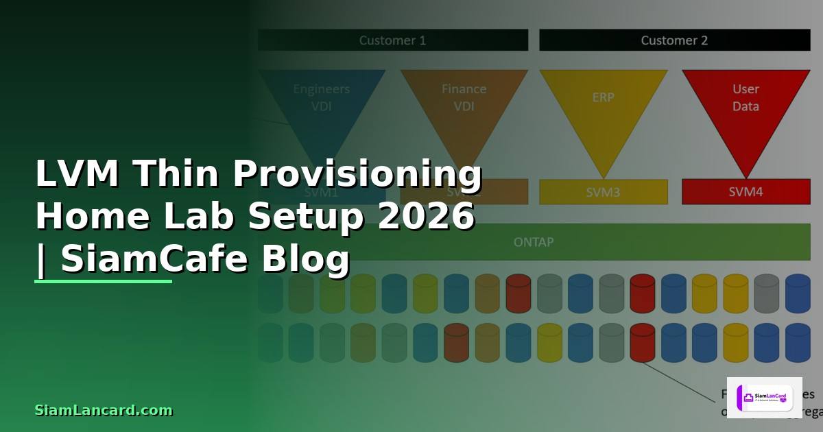 LVM Thin Provisioning Home Lab Setup — คู่มือฉบับสมบูรณ์ 2026