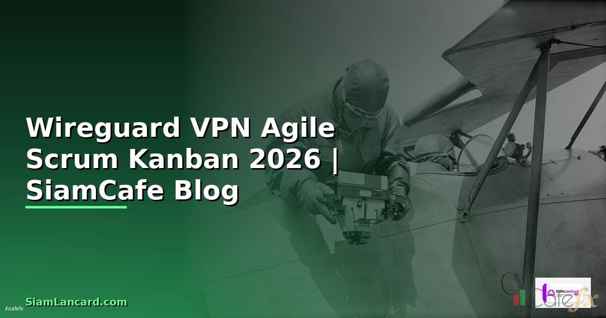Wireguard VPN Agile Scrum Kanban