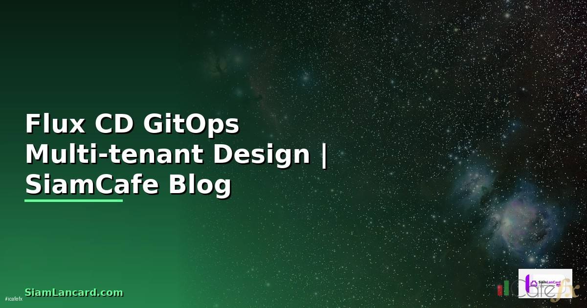 Flux CD GitOps Multi-tenant Design