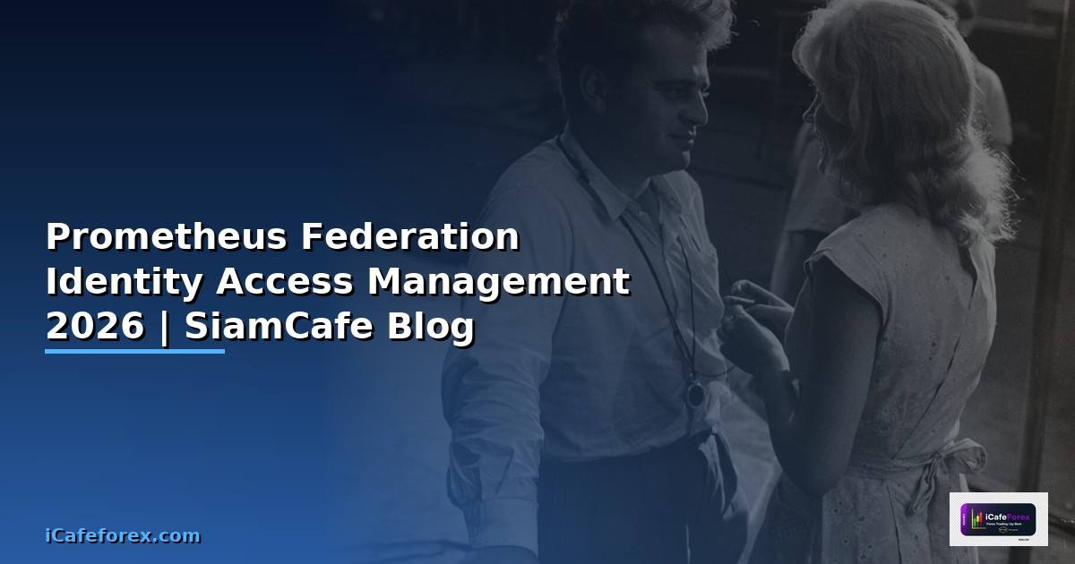 Prometheus Federation Identity Access Management