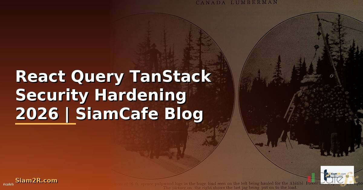 React Query TanStack Security Hardening