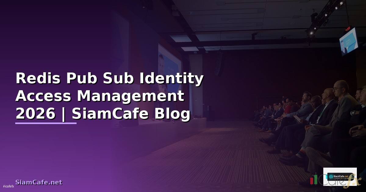 Redis Pub Sub Identity Access Management