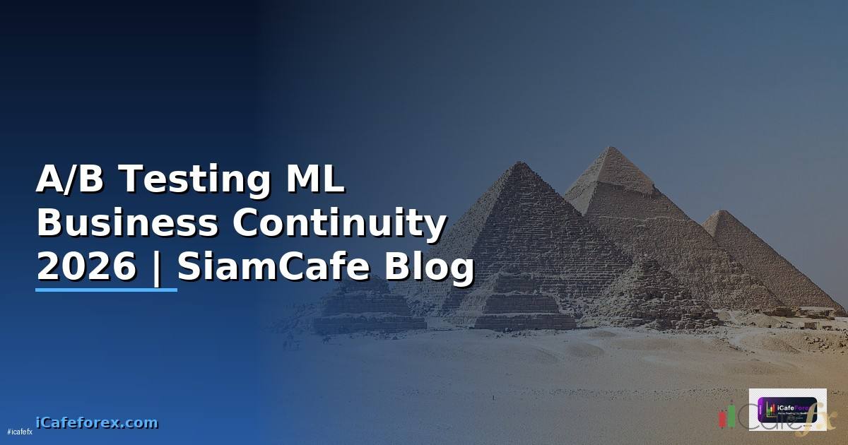 A/B Testing ML Business Continuity