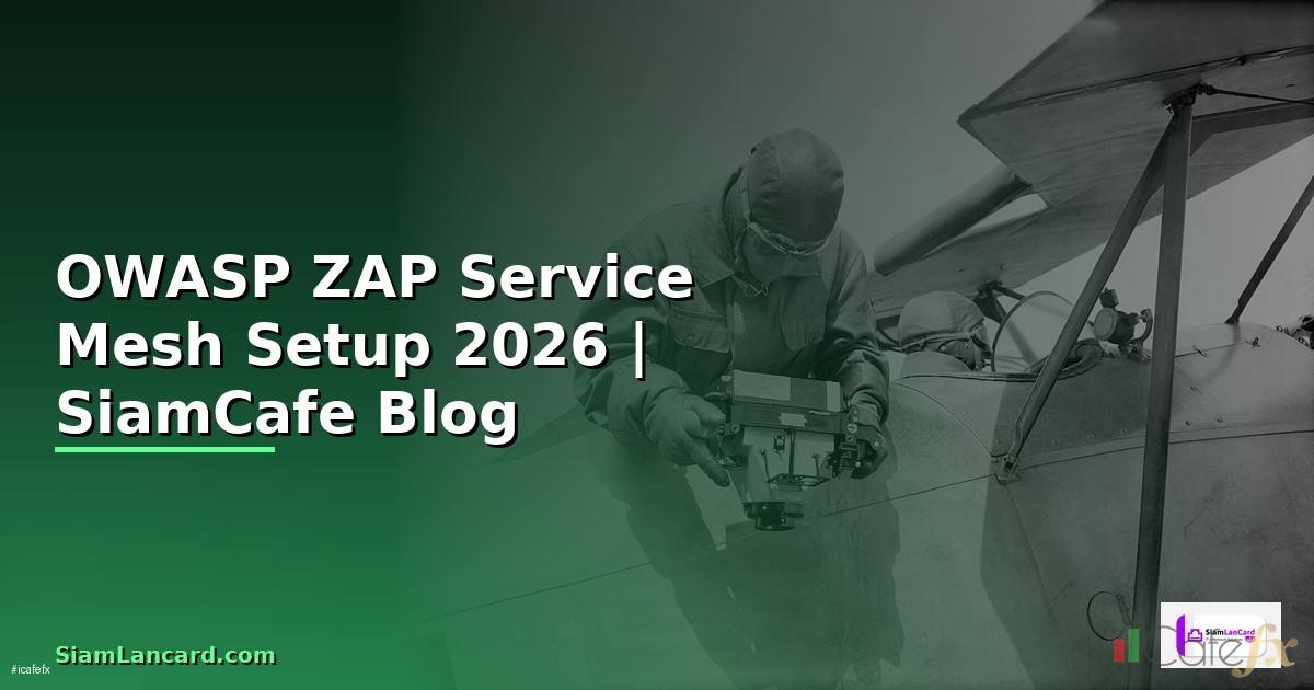 OWASP ZAP Service Mesh Setup