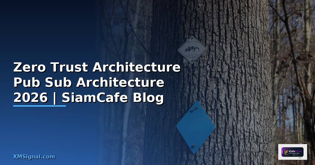 Zero Trust Architecture Pub Sub Architecture