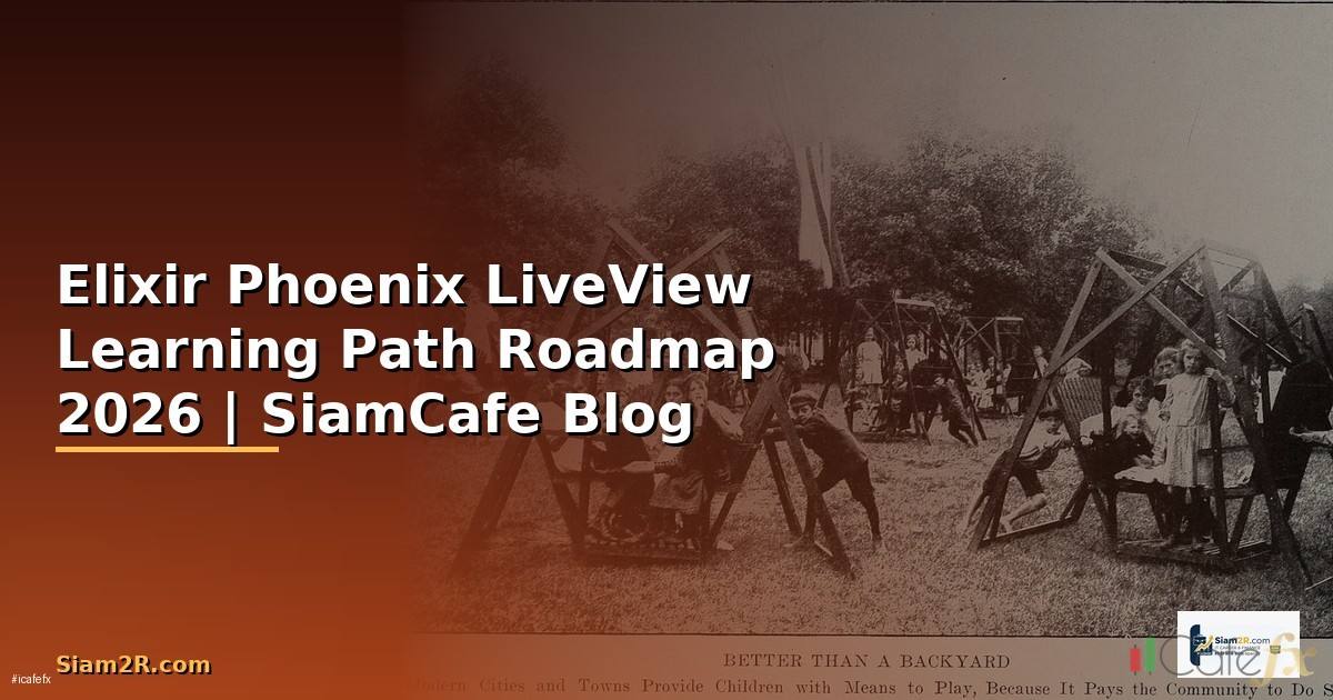 Elixir Phoenix LiveView Learning Path Roadmap