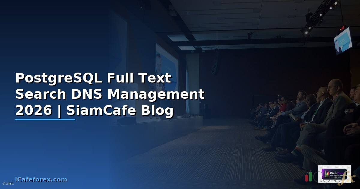 PostgreSQL Full Text Search DNS Management