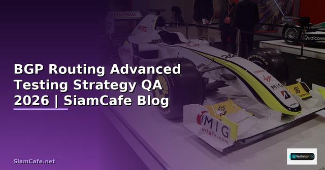 BGP Routing Advanced Testing Strategy QA