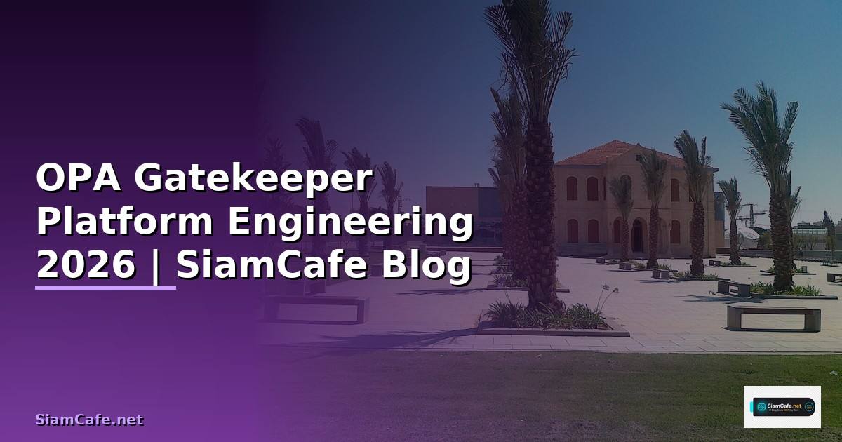 OPA Gatekeeper Platform Engineering