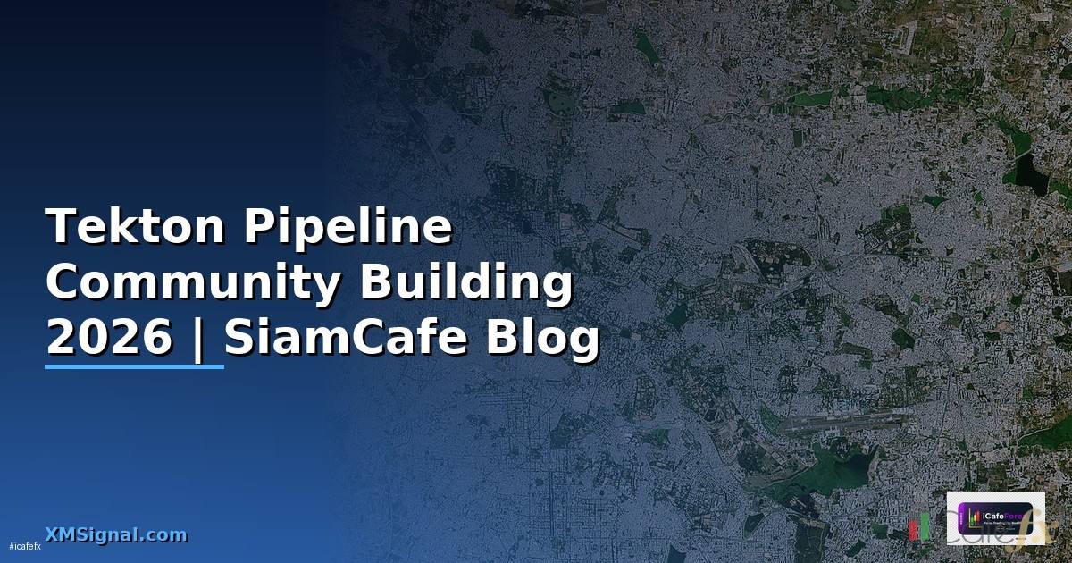 Tekton Pipeline Community Building