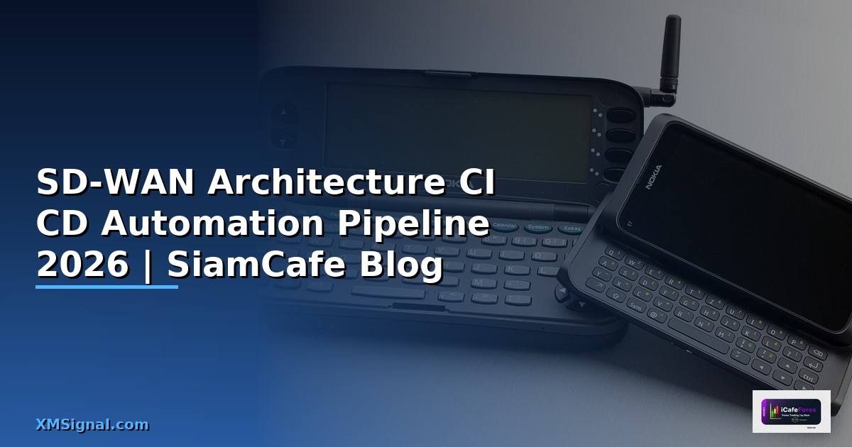 SD-WAN Architecture CI CD Automation Pipeline