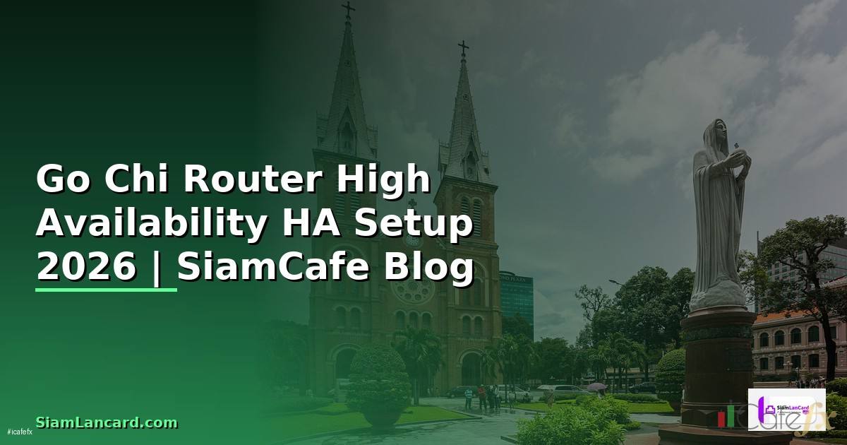 Go Chi Router High Availability HA Setup