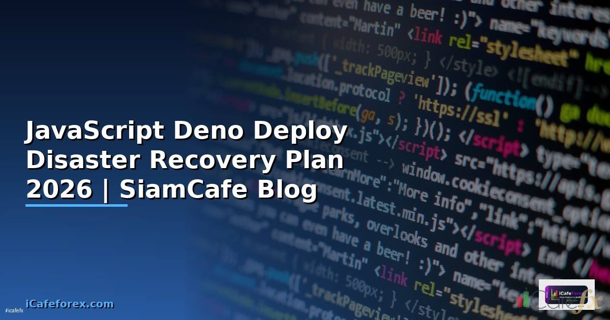 JavaScript Deno Deploy Disaster Recovery Plan