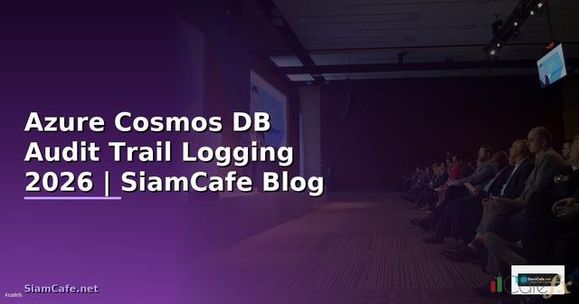Azure Cosmos DB Audit Trail Logging