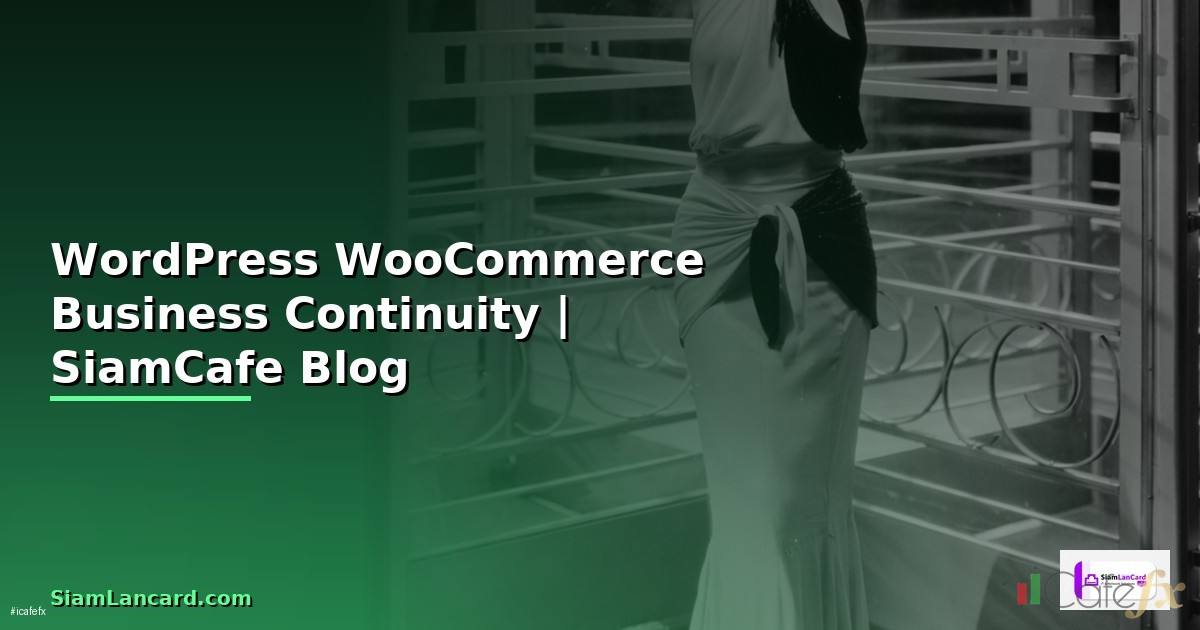 WordPress WooCommerce Business Continuity
