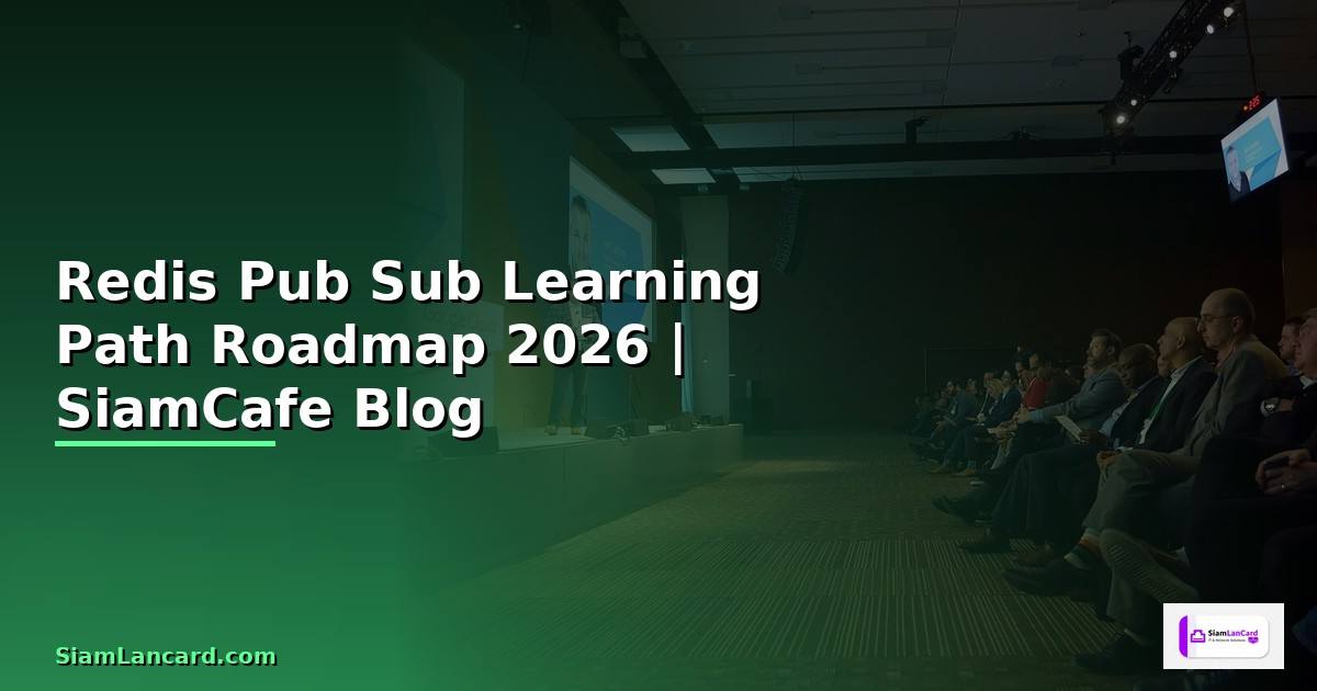 Redis Pub Sub Learning Path Roadmap