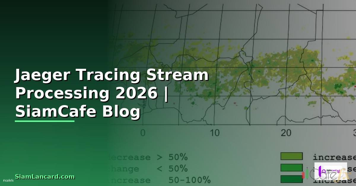 Jaeger Tracing Stream Processing