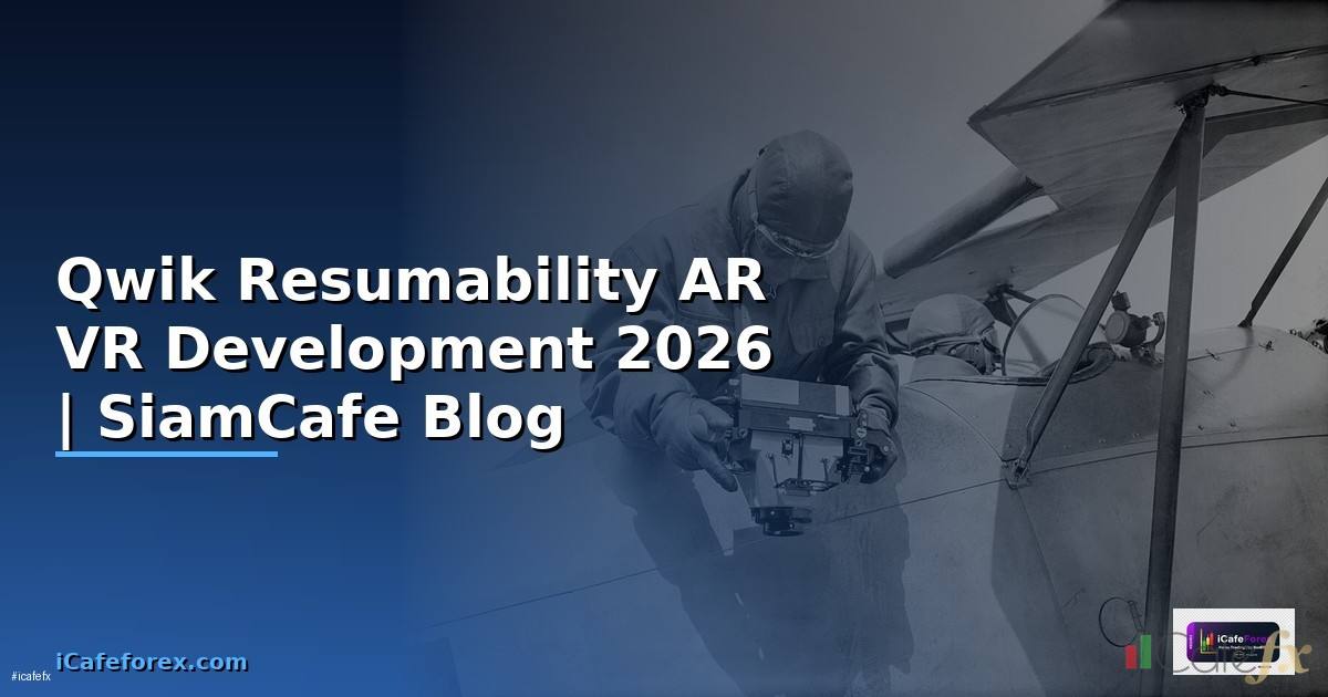 Qwik Resumability AR VR Development