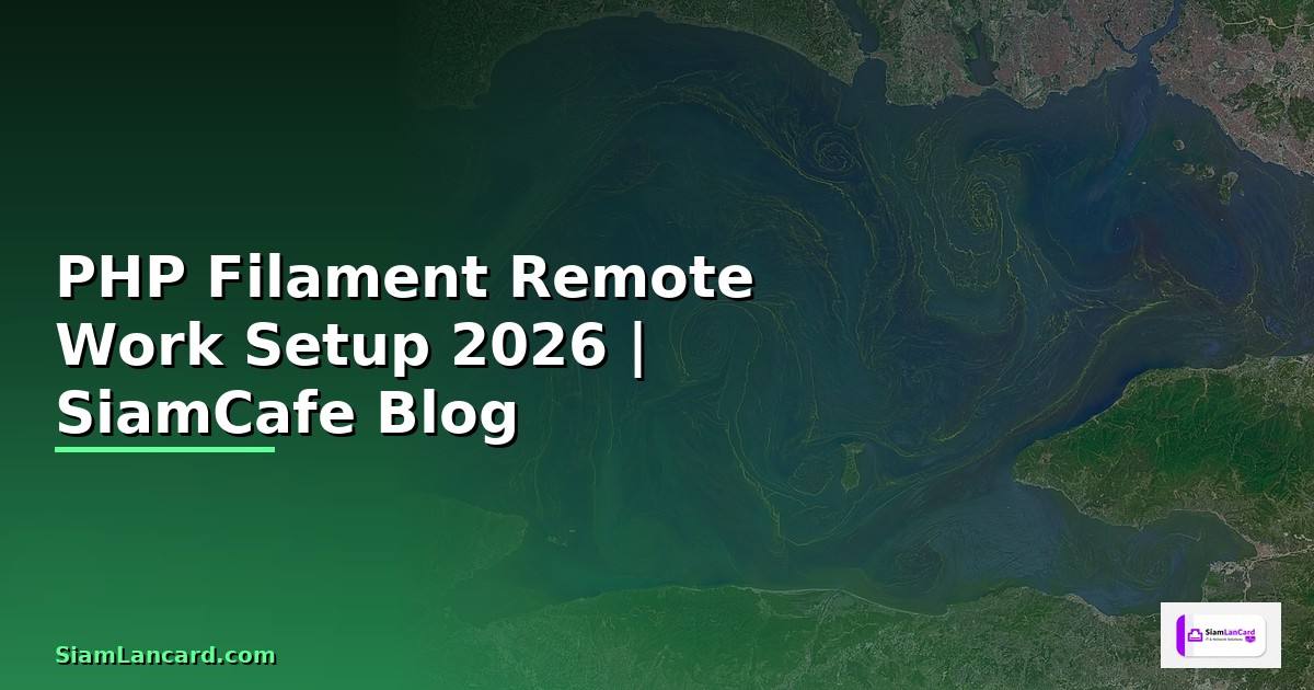 PHP Filament Remote Work Setup