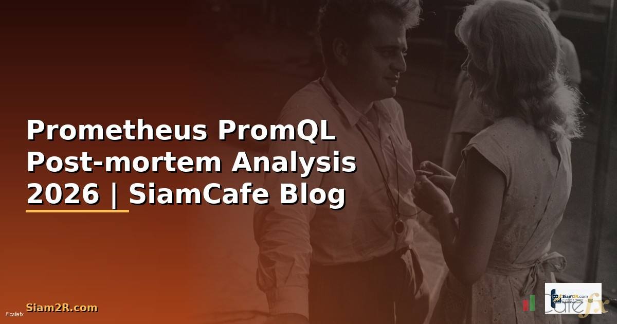 Prometheus PromQL Post-mortem Analysis