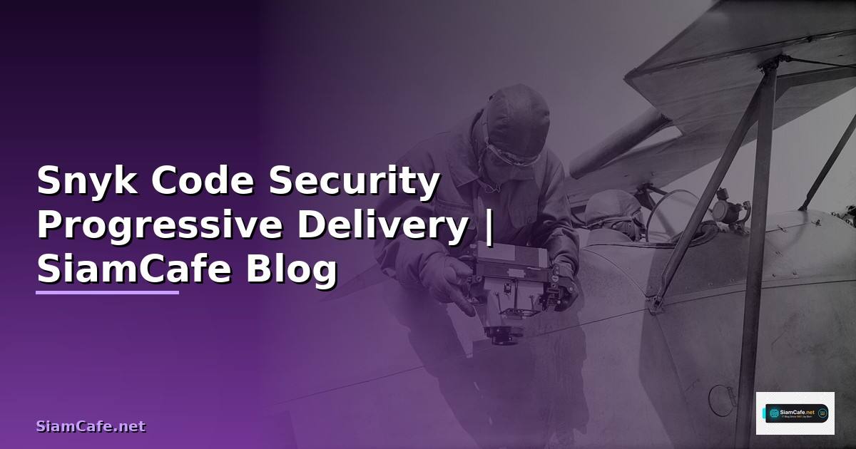 Snyk Code Security Progressive Delivery