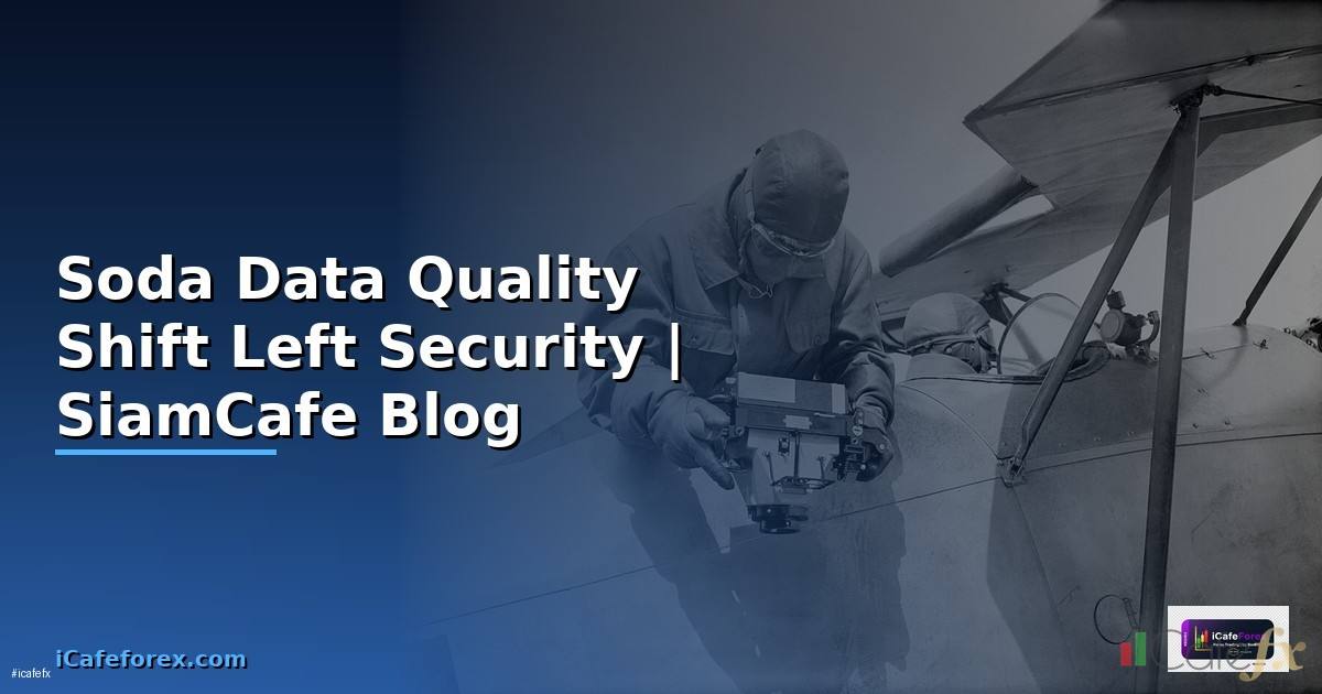 Soda Data Quality Shift Left Security