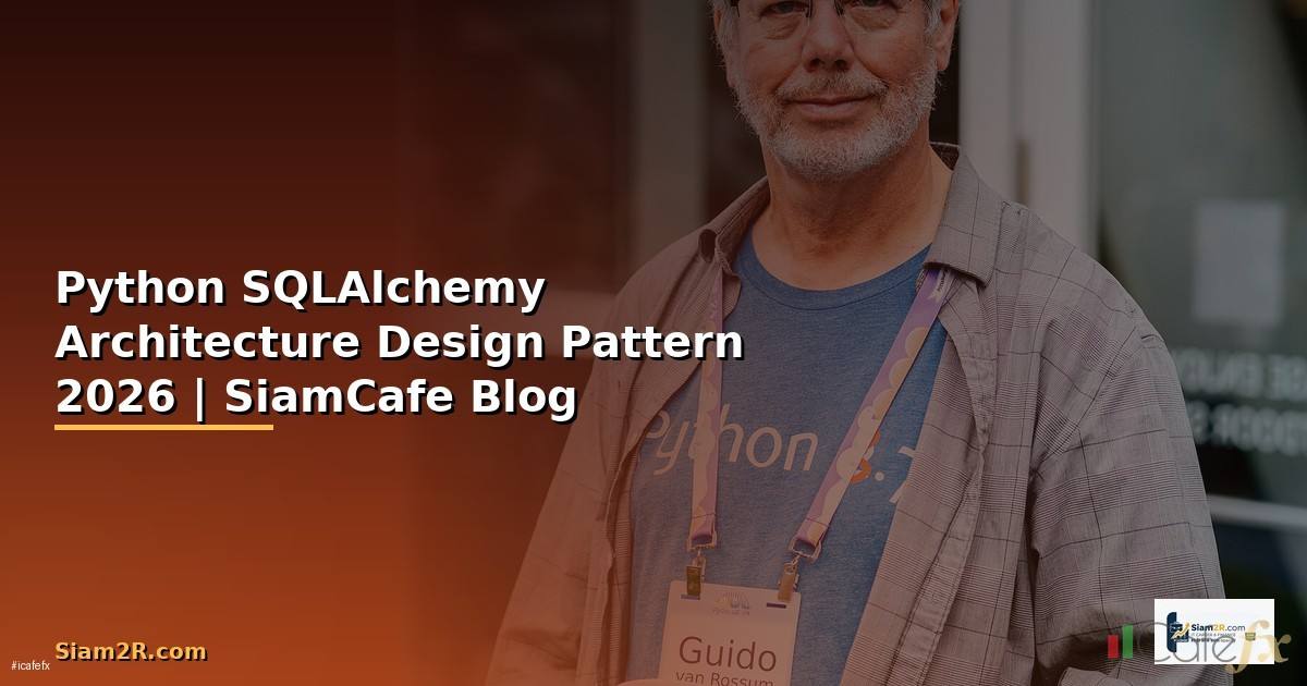 Python SQLAlchemy Architecture Design Pattern