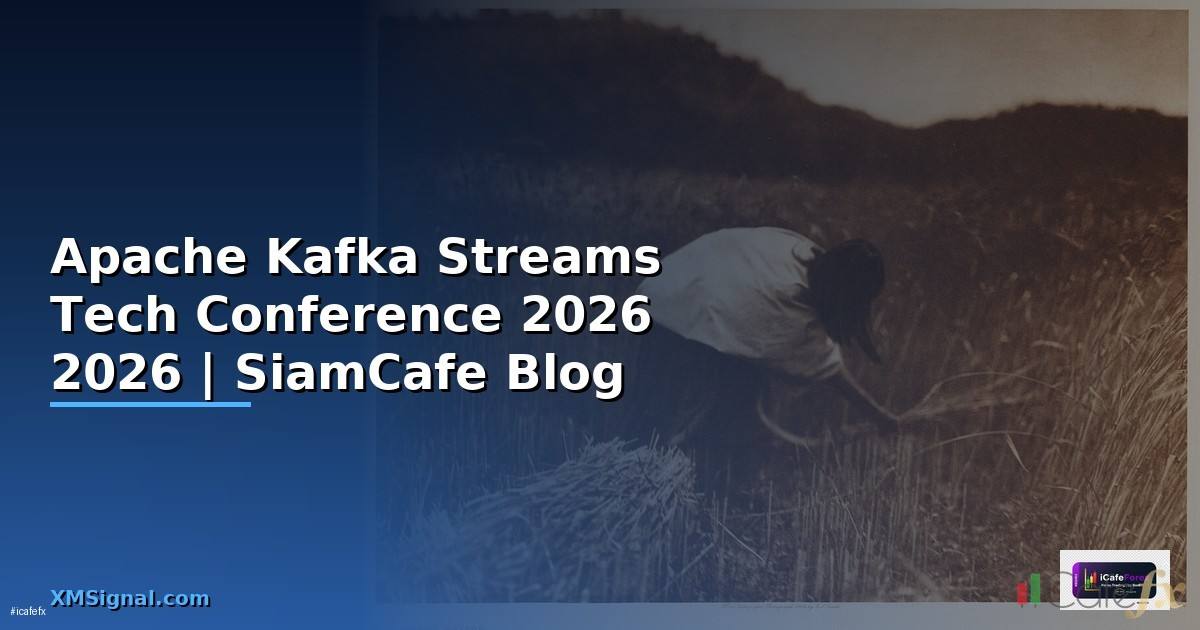 Apache Kafka Streams Tech Conference 2026