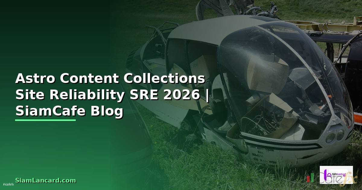 Astro Content Collections Site Reliability SRE