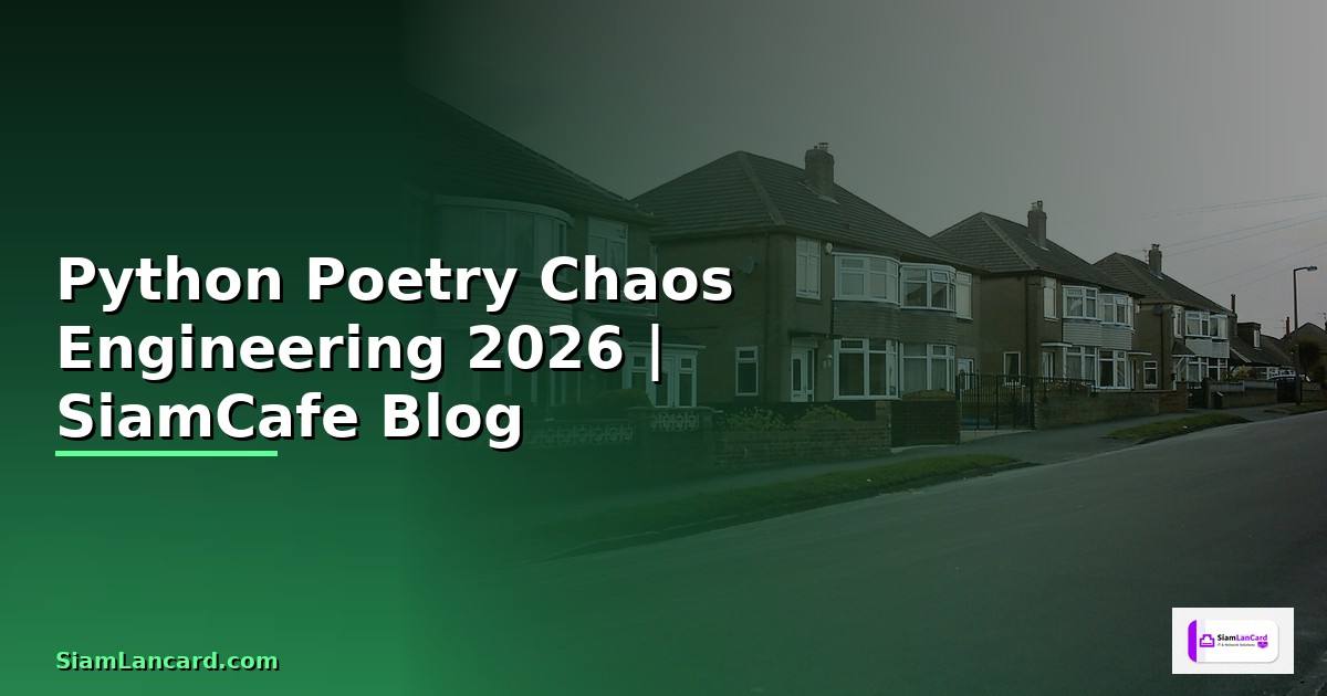 Python Poetry Chaos Engineering