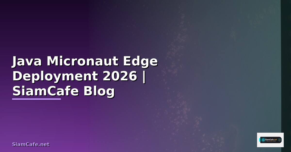 Java Micronaut Edge Deployment