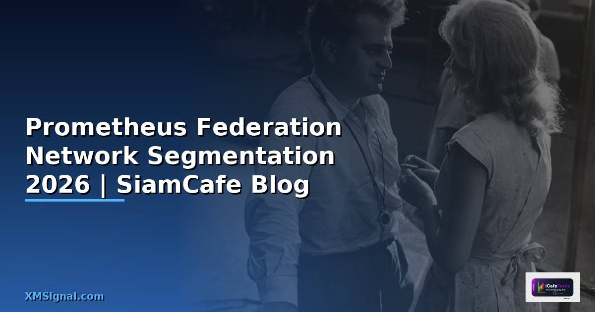 Prometheus Federation Network Segmentation