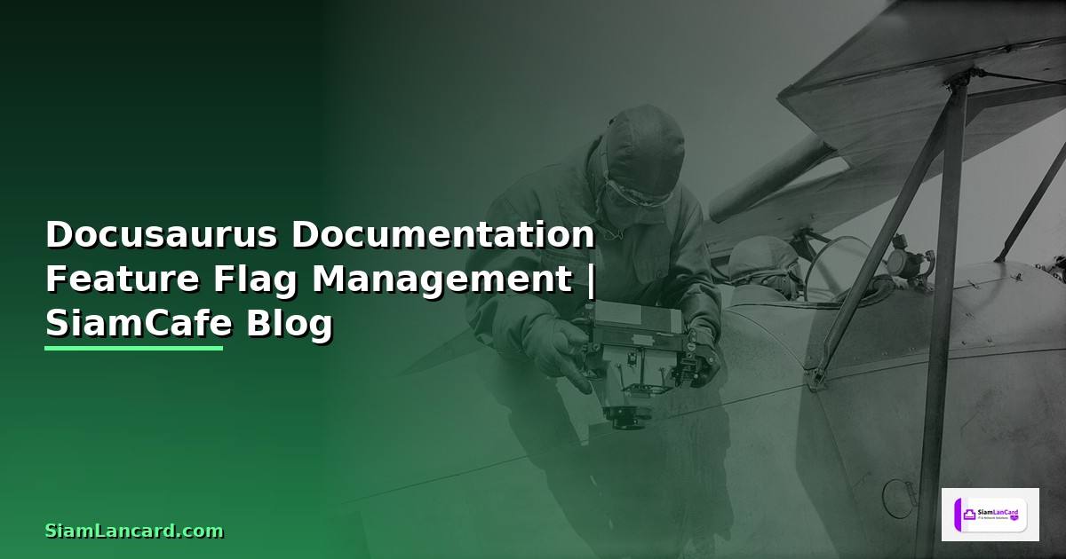 Docusaurus Documentation Feature Flag Management