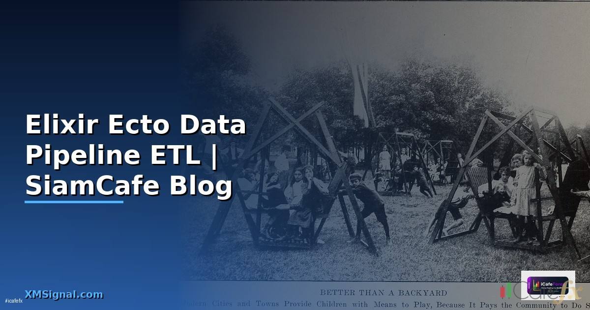 Elixir Ecto Data Pipeline ETL