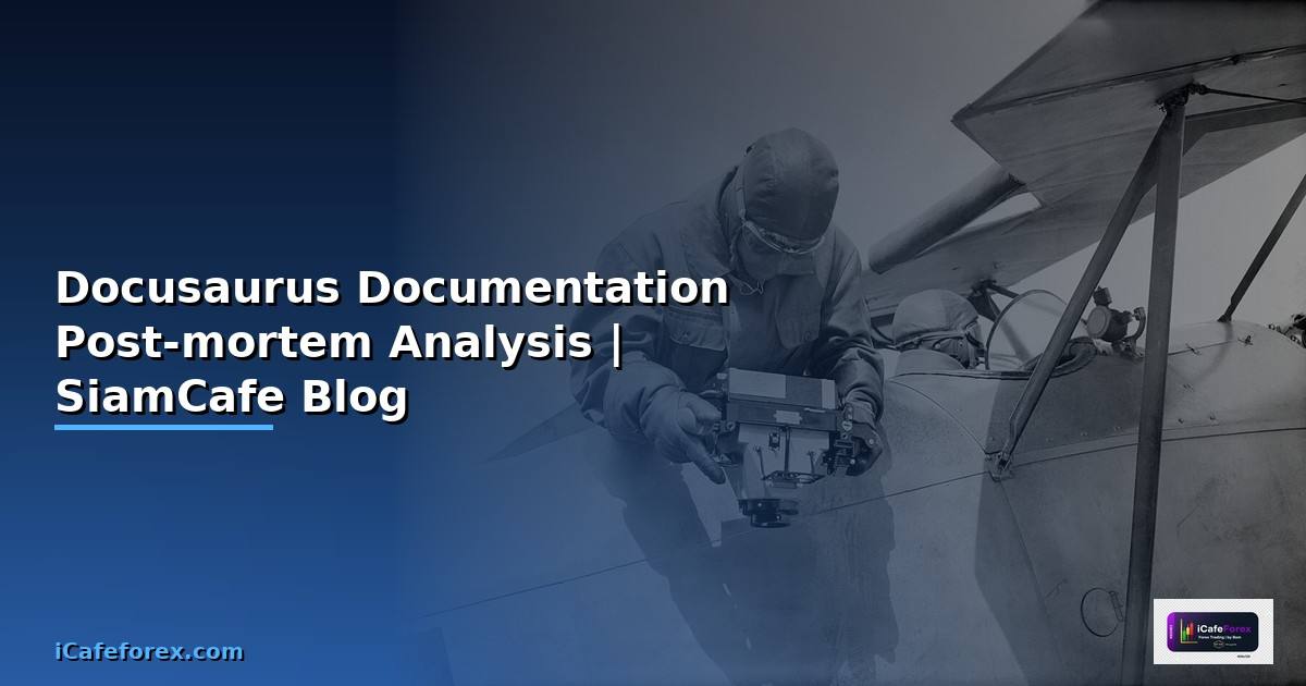 Docusaurus Documentation Post-mortem Analysis