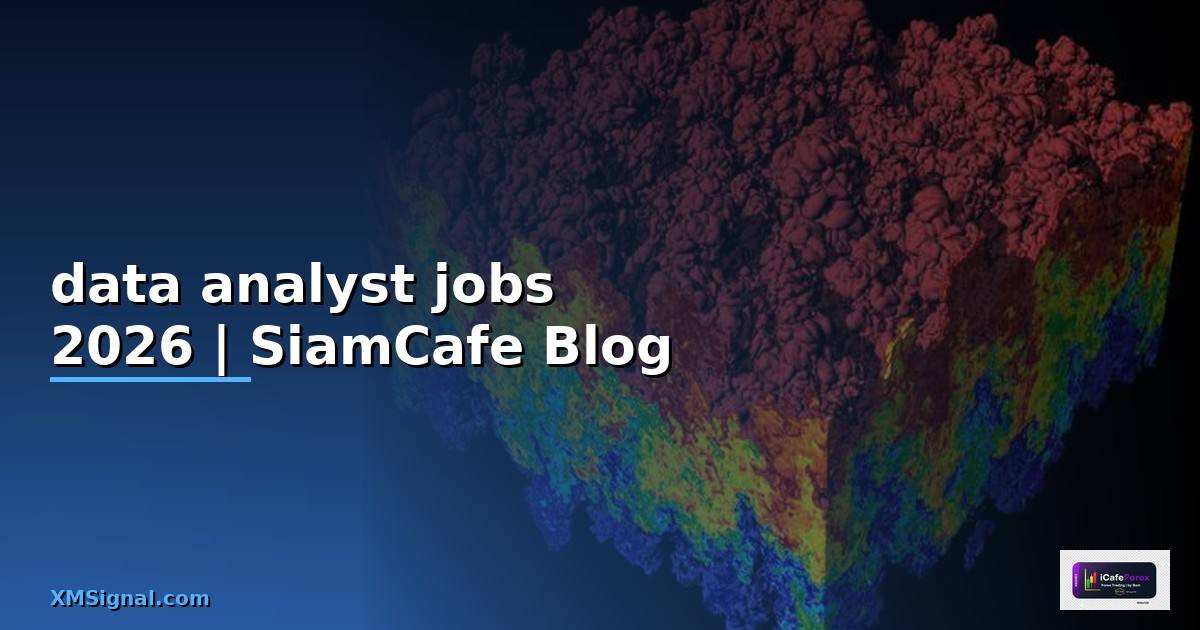 data analyst jobs — คู่มือฉบับสมบูรณ์ 2026