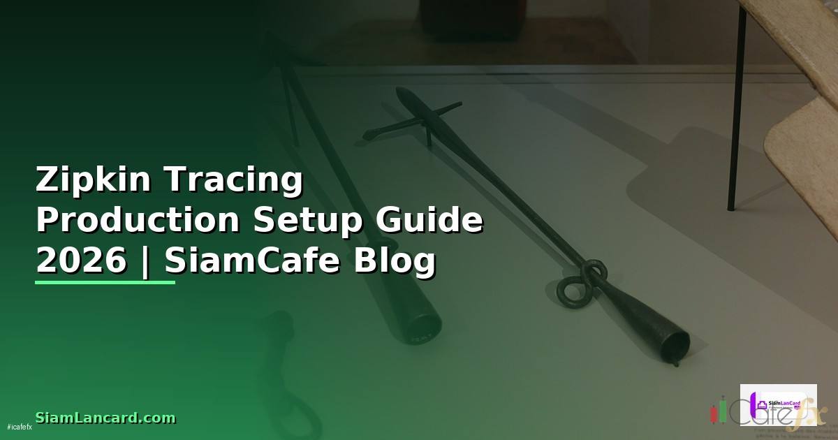 Zipkin Tracing Production Setup Guide
