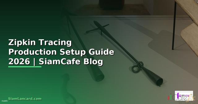 Zipkin Tracing Production Setup Guide