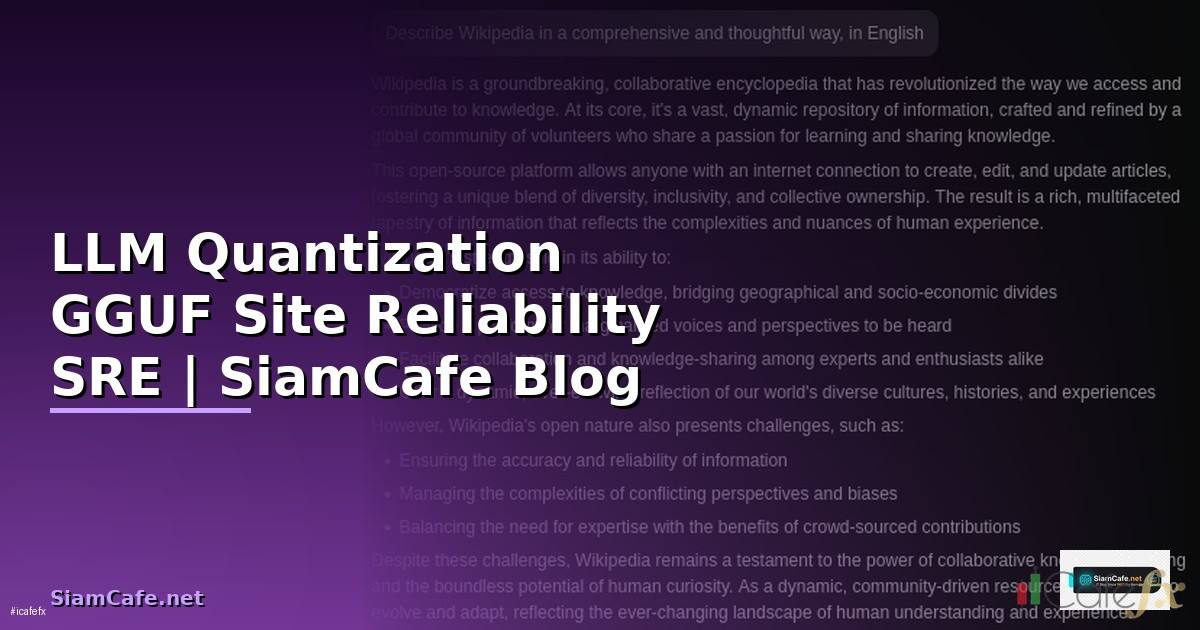 LLM Quantization GGUF Site Reliability SRE