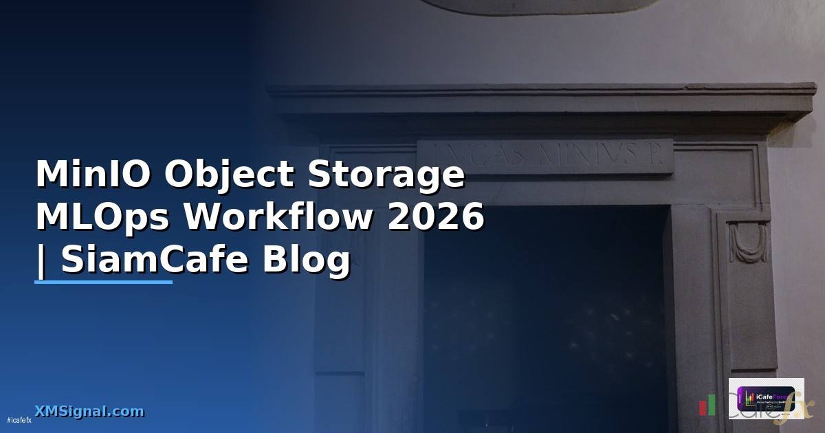 MinIO Object Storage MLOps Workflow