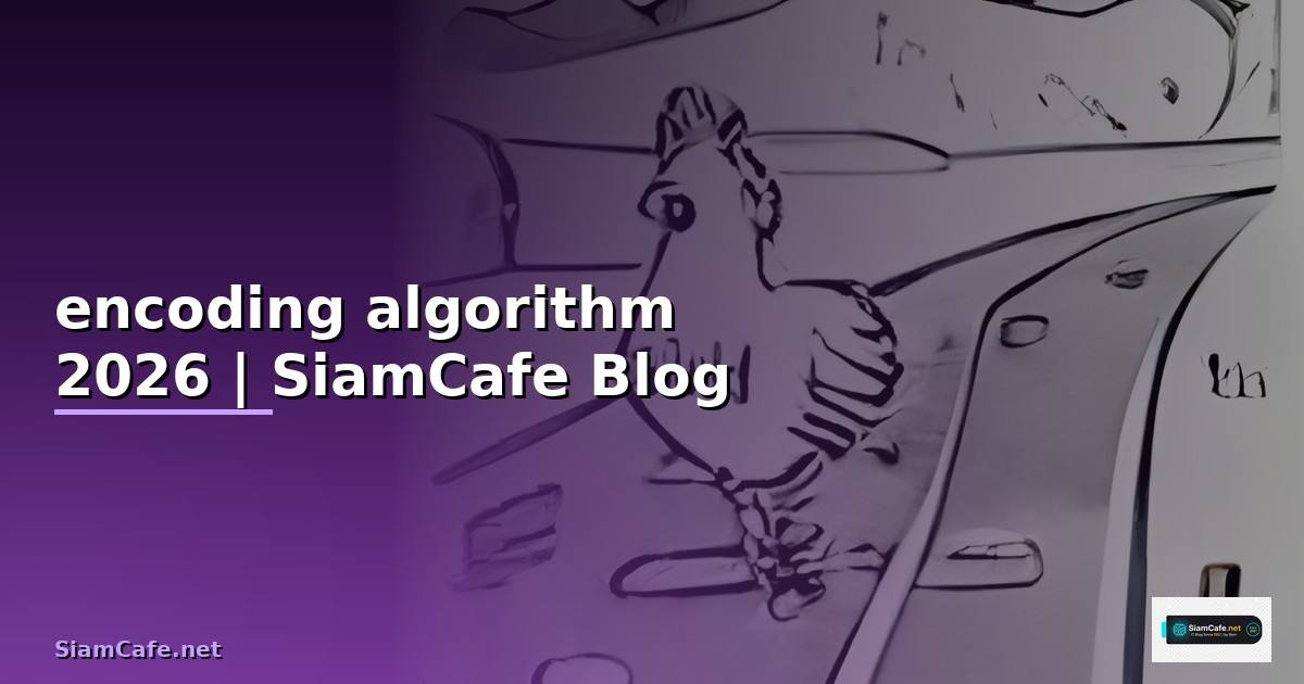 encoding algorithm คือ