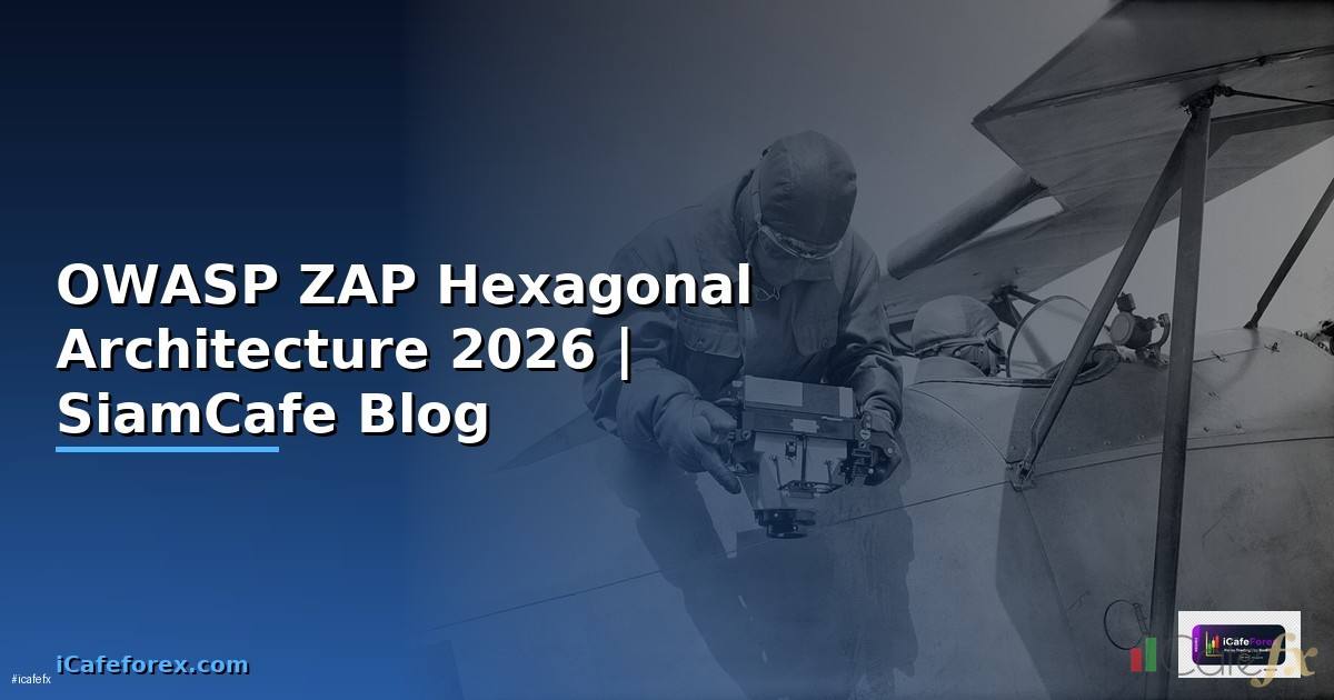 OWASP ZAP Hexagonal Architecture