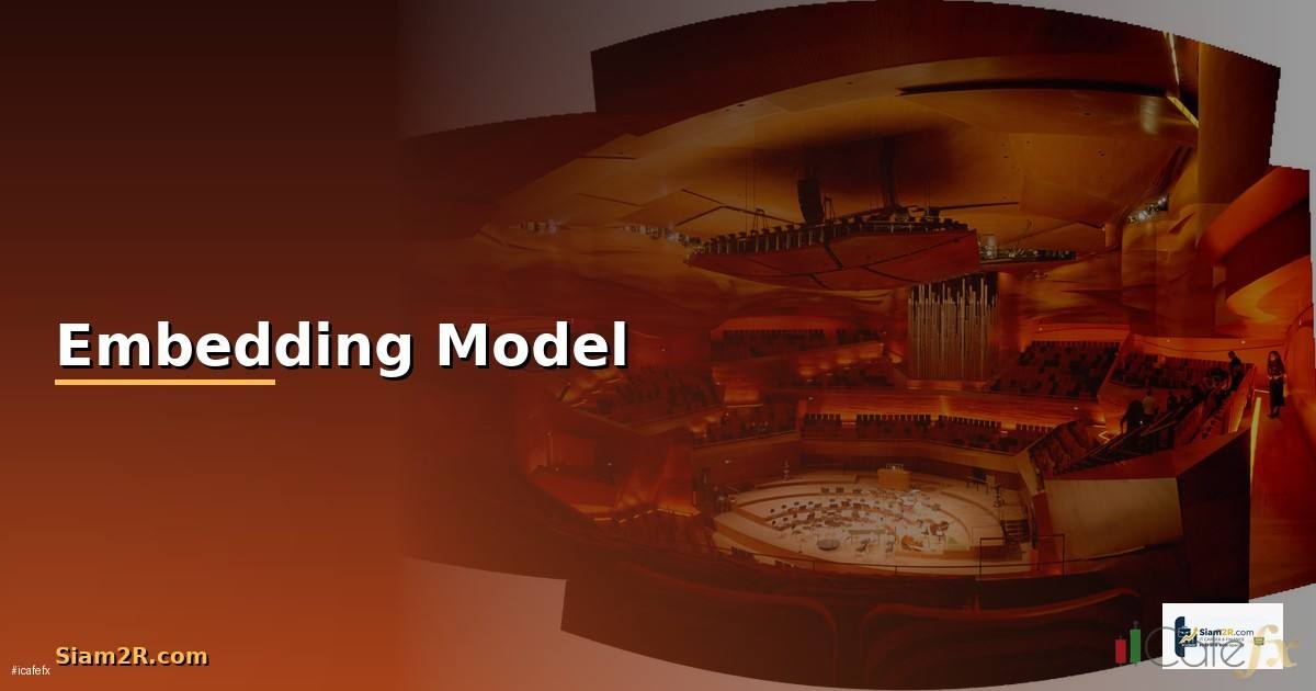 Embedding Model — วิธีตั้งค่าและใช้งานจริงพร้อมตัวอย่าง