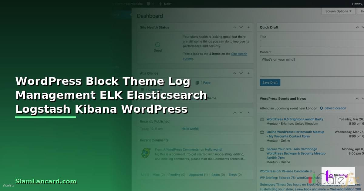 WordPress Block Theme กับ Log Management ELK —