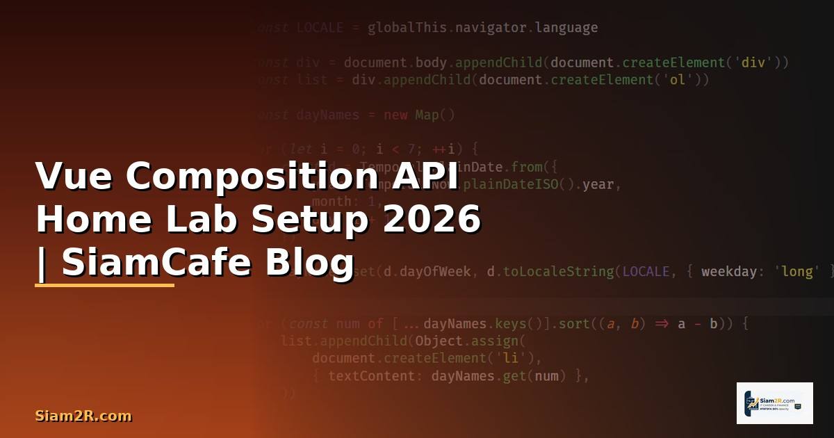Vue Composition API Home Lab Setup